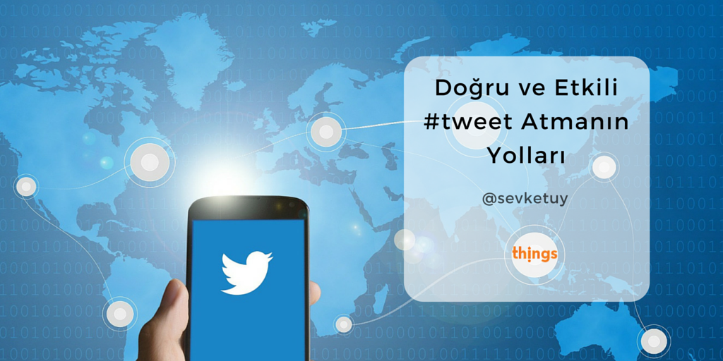 Doğru ve Etkili tweet Atmanın Yolları