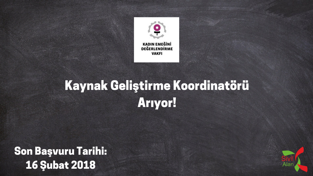 Kadın Emeğini Değerlendirme Vakfı Kaynak Geliştirme Koordinatörü Arıyor