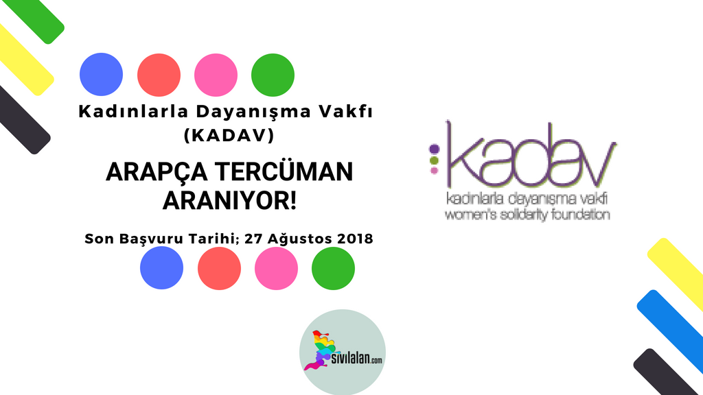 Kadınlarla Dayanışma Vakfı (KADAV) Arapça Tercüman Aranıyor!