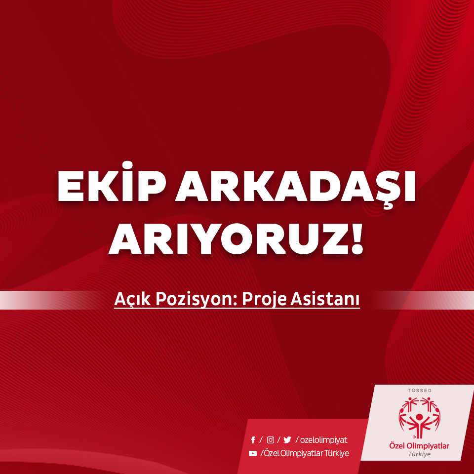 Özel Olimpiyatlar Türkiye Proje Asistanı arıyor!