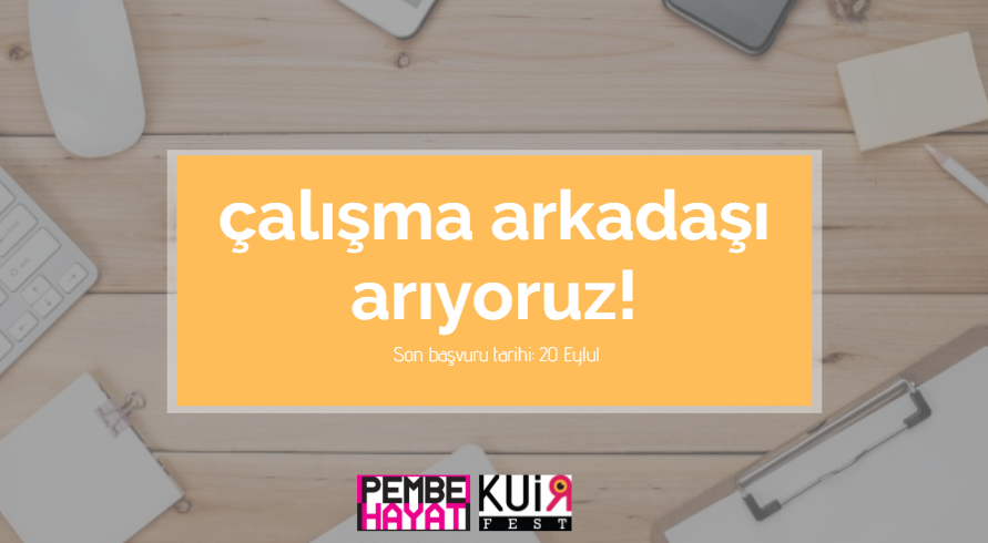 Pembe Hayat KuirFest Çalışma Arkadaşı Arıyor!