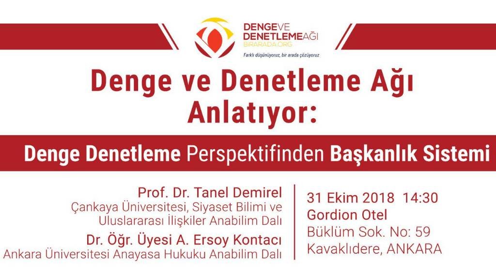 Denge ve Denetleme Ağı Anlatıyor: “Denge Denetleme Perspektifinden Başkanlık Sistemi”