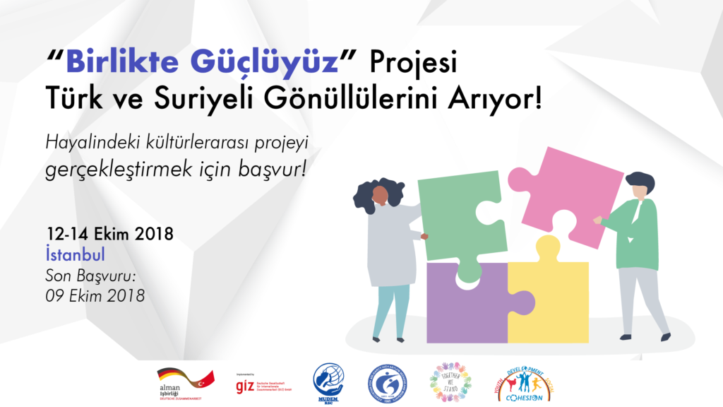 “Birlikte Güçlüyüz” Projesi Türk ve Suriyeli Genç Gönüllülerini Arıyor!