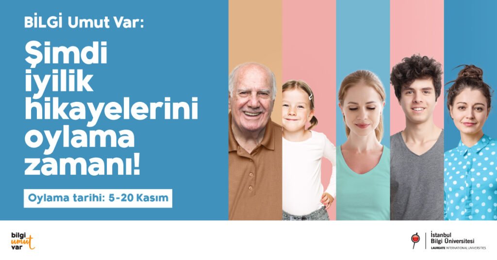 İstanbul Bilgi Üniversitesi’nin başlattığı BİLGİ UMUT VAR ile iyilik hikâyelerini keşfedin!