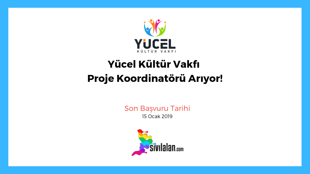 Yücel Kültür Vakfı Proje Koordinatörü Arıyor!