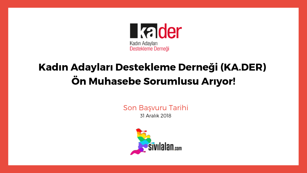 Kadın Adayları Destekleme Derneği (KA.DER) Ön Muhasebe Sorumlusu Arıyor!