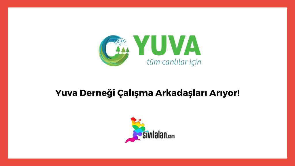 Yuva Derneği Çalışma Arkadaşları Arıyor!
