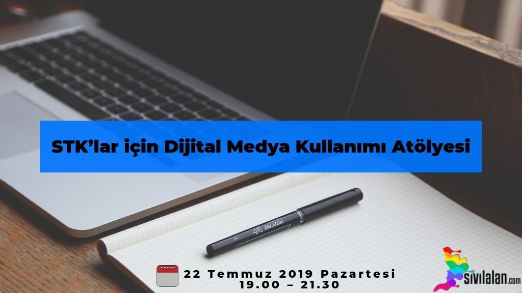 STK’lar için Dijital Medya Kullanımı Atölyesi