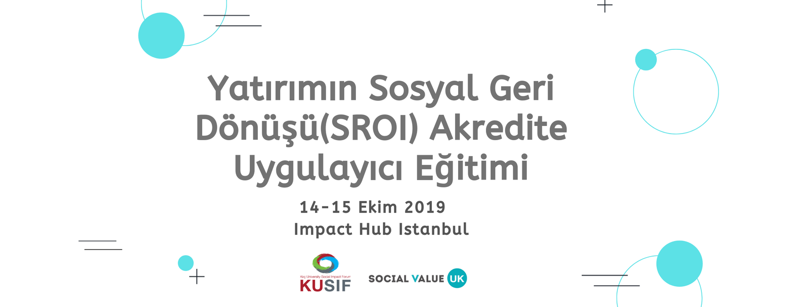 Yatırımın Sosyal Geri Dönüşü (SROI) Akredite Uygulayıcı Eğitimi