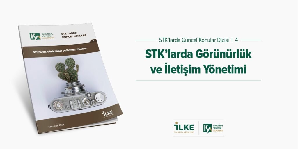 STK'larda "Görünürlük ve İletişim Yönetimi" raporu yayımlandı!