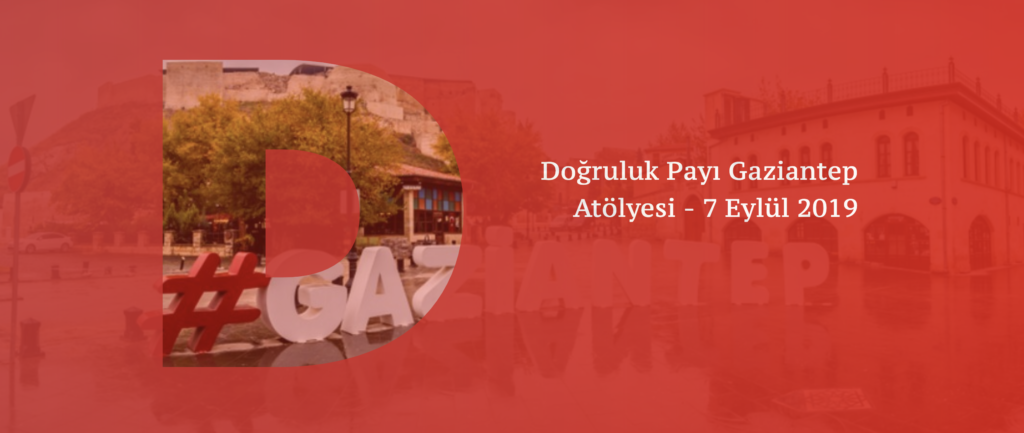 Doğruluk Payı Gaziantep Atölyesi