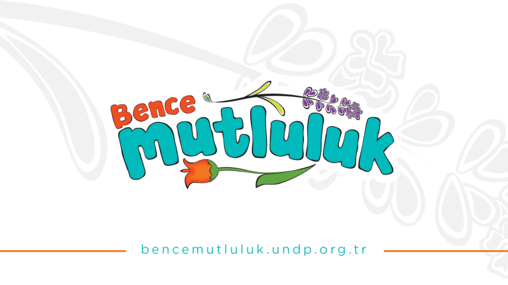 UNDP Türkiye’den mutluluğa odaklanan yeni kampanya: #BenceMutluluk