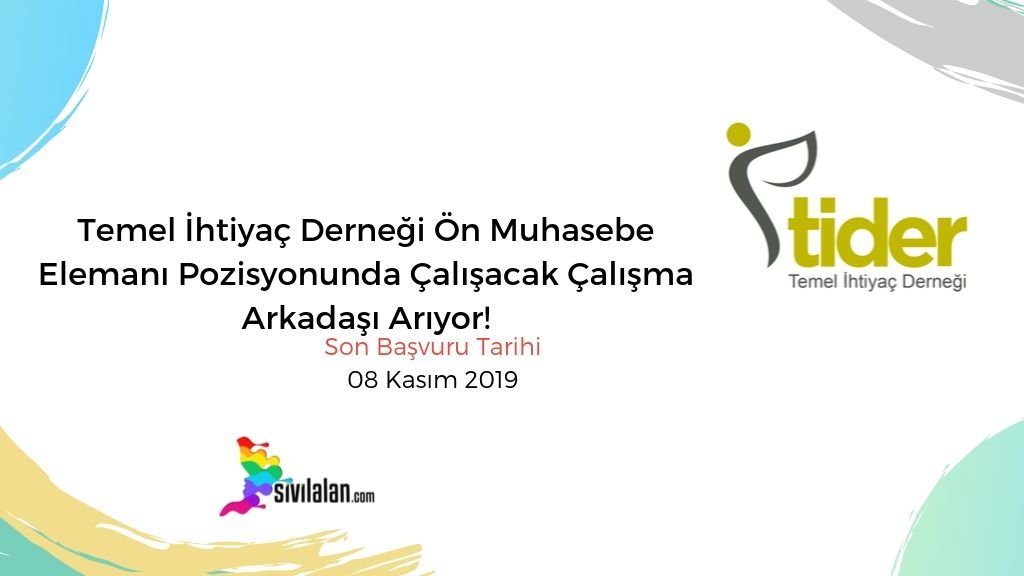 Temel İhtiyaç Derneği Ön Muhasebe Elemanı Pozisyonunda Çalışacak Çalışma Arkadaşı Arıyor!