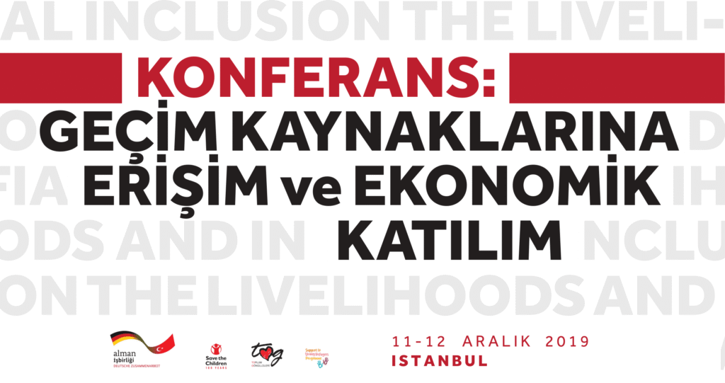 Konferans: Geçim Kaynaklarına Erişim ve Ekonomik Katılım