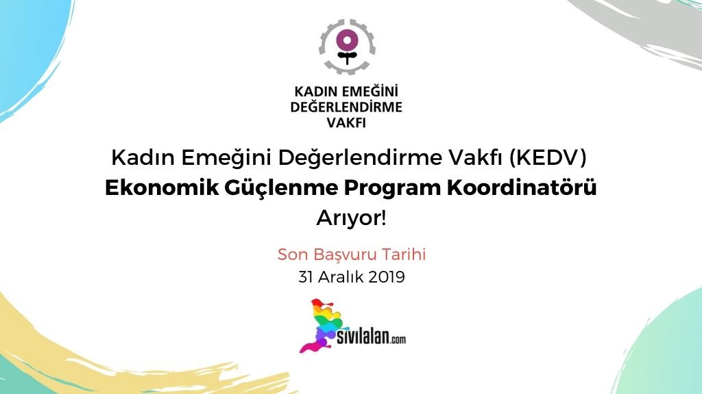 Kadın Emeğini Değerlendirme Vakfı (KEDV) Ekonomik Güçlenme Program Koordinatörü Arıyor