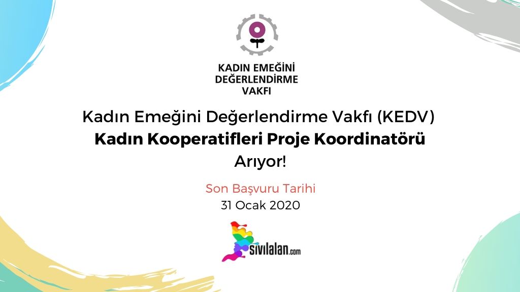 Kadın Emeğini Değerlendirme Vakfı (KEDV) Kadın Kooperatifleri Proje Koordinatörü Arıyor!