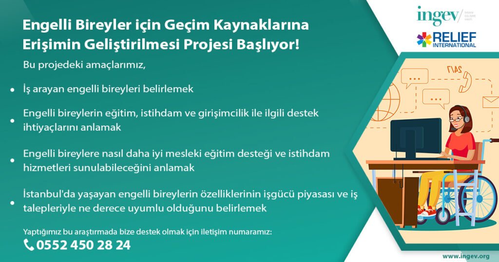 İNGEV ve Relief International İş Birliğinde Gerçekleşen Engelli Bireyler için Geçim Kaynaklarına Erişim Yollarının Geliştirilmesi Projesi