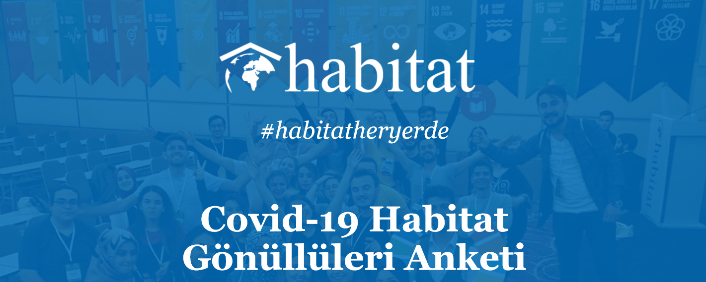 Covid-19 Habitat Gönüllüleri Anketi’nin Sonuçları Açıklandı