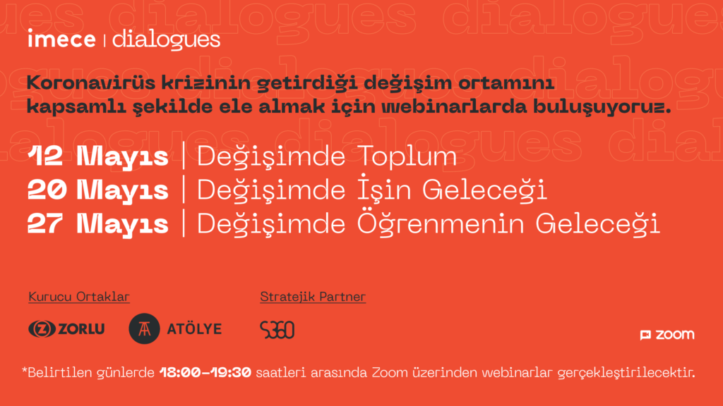 Koronavirüsün getirdiği değişim fırsatı “imece dialogues” serisinde ele alınacak