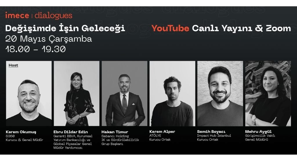 “imece dialogues” serisinin ikincisinde ‘Değişimde İşin Geleceği” ele alınacak