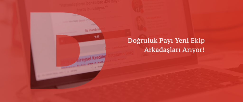 Doğruluk Payı Yeni Ekip Arkadaşları Arıyor!