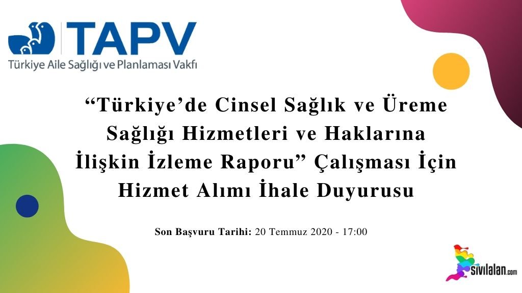 “Türkiye’de Cinsel Sağlık ve Üreme Sağlığı Hizmetleri ve Haklarına İlişkin İzleme Raporu” Çalışması İçin Hizmet Alımı İhale Duyurusu