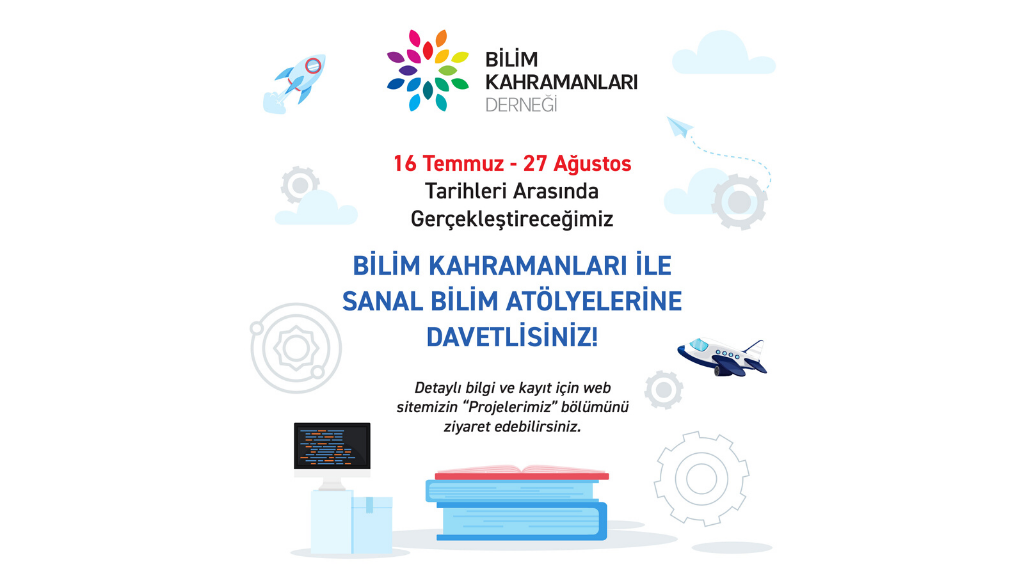 Bilim Kahramanları ile Sanal Bilim Atölyeleri Başlıyor!