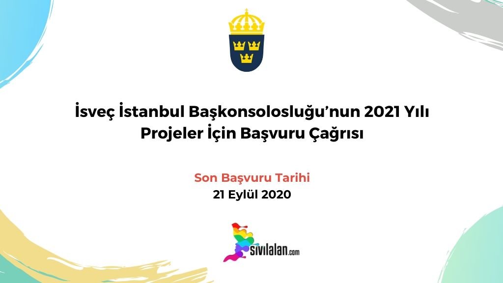 İsveç İstanbul Başkonsolosluğu’nun 2021 Yılı Projeler İçin Başvuru Çağrısı