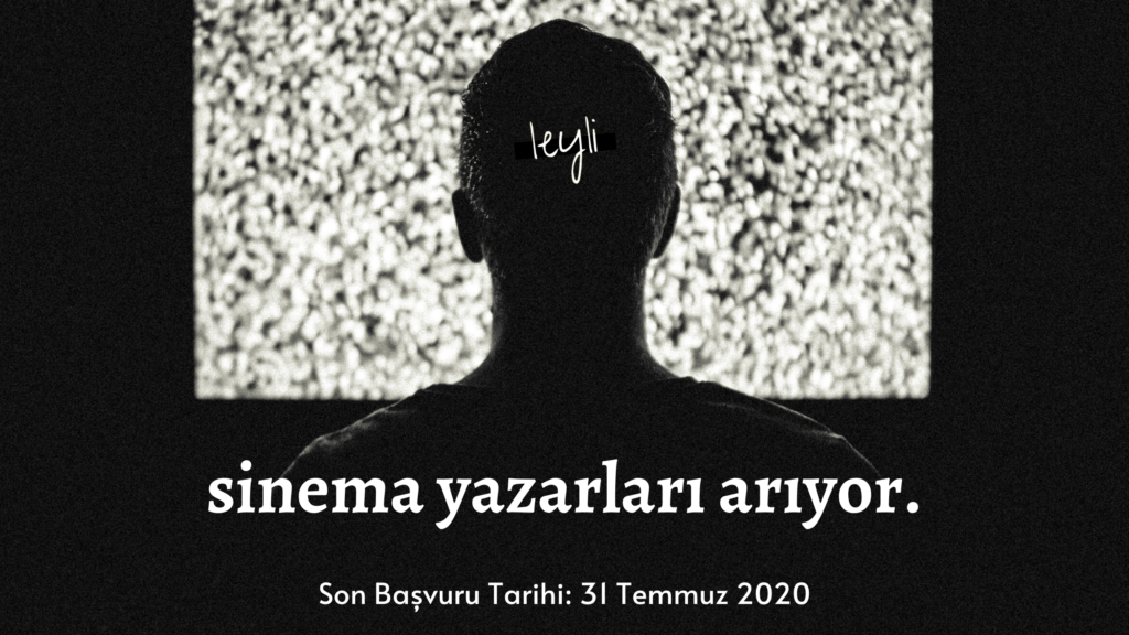 Leyli Sanat Platformu Sinema Yazarları Arıyor!