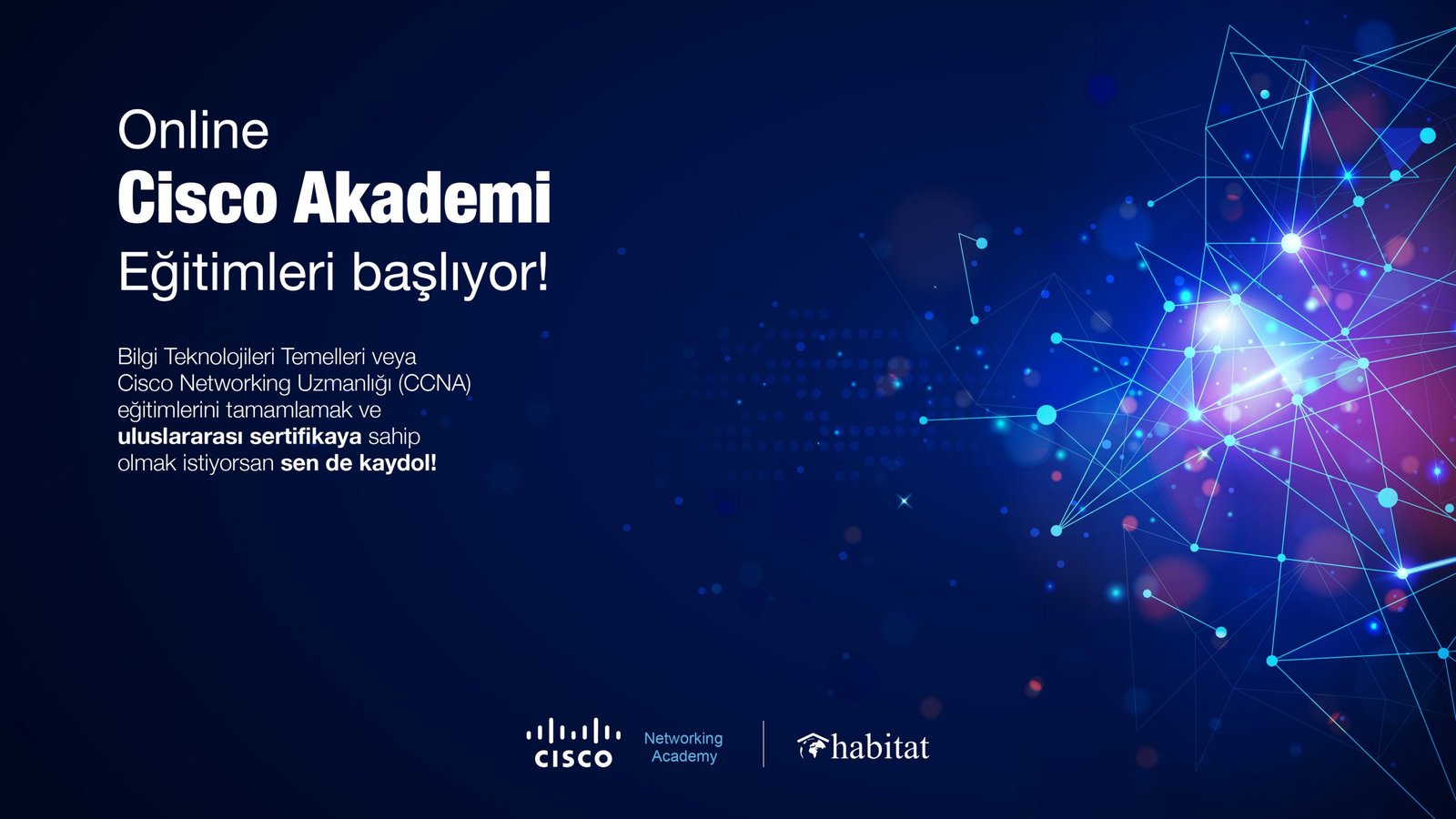 Bilişimde Genç Hareket Habitat Cisco Networking Academy Online CCNA-1 Eğitimi