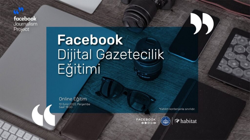 Facebook Dijital Gazetecilik Projesi’nin Eğitimleri Online Olarak Devam Ediyor!