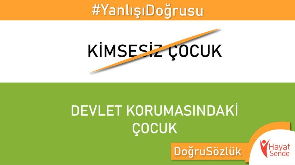Kimsesiz Çocuk Değil Devlet Korumasındaki Çocuk