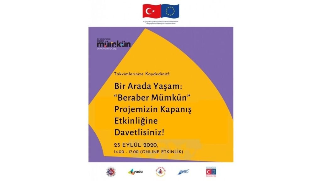 Bir Arada Yaşam: “Beraber Mümkün” Projemizin Kapanış Etkinliğine Davetlisiniz! 25 Eylül 2020, 14.00 - 17.00 - Zoom