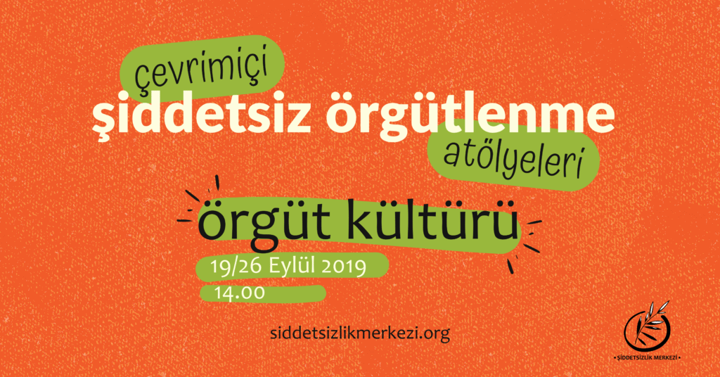 Çevrimiçi Şiddetsiz Örgütlenme Atölyeleri Başlıyor!