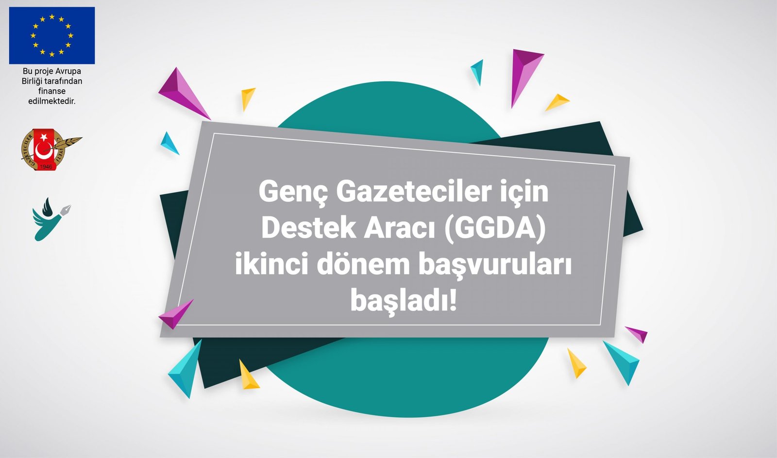 500 Avro’dan 1500 Avro’ya kadar ayni destek sağlanacak Genç Gazeteciler için Destek Aracı (GGDA) ikinci dönem başvuruları başladı!