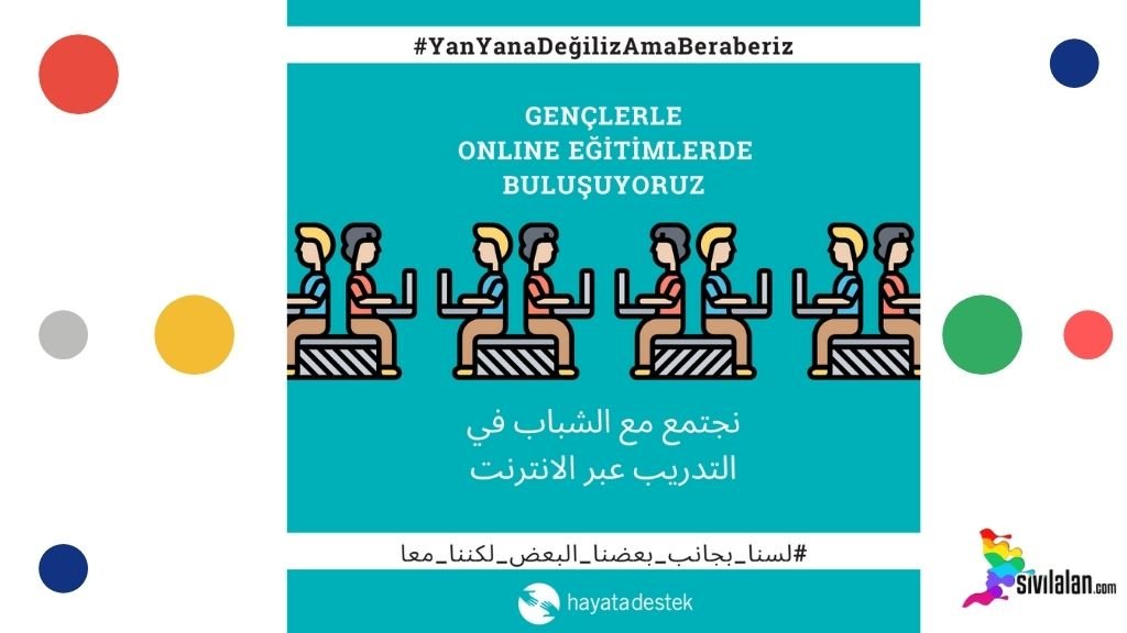 Hayata Destek’te Online Buluşmalar Sürüyor