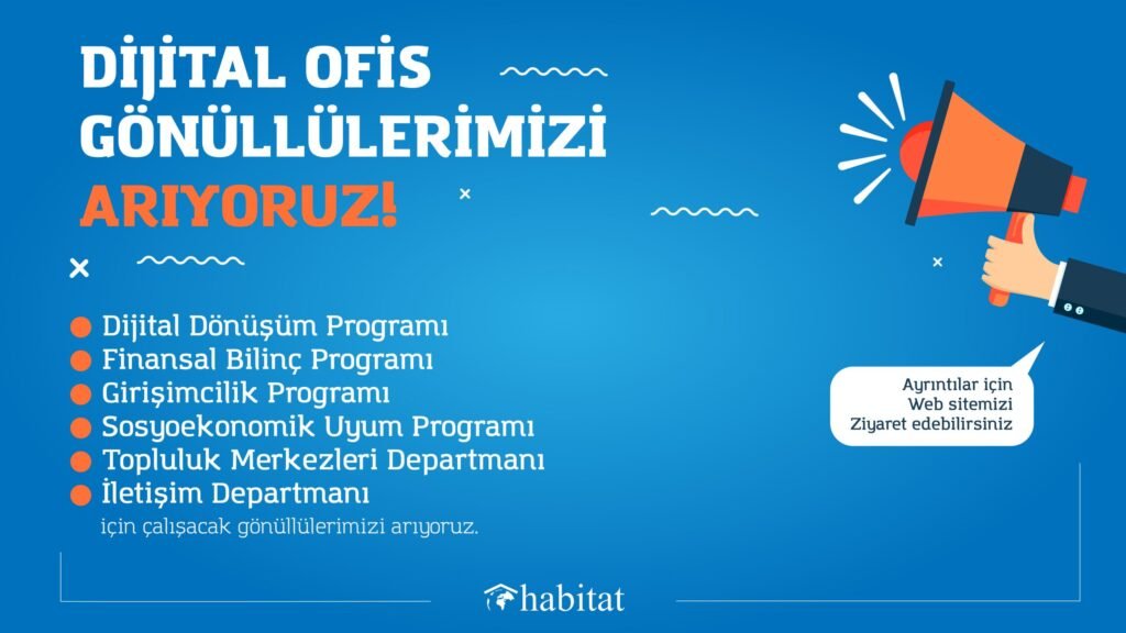 Habitat Derneği Dijital Ofis Gönüllüleri Arıyor!