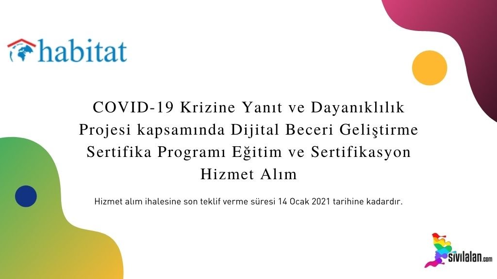 COVID-19 Krizine Yanıt ve Dayanıklılık Projesi kapsamında Dijital Beceri Geliştirme Sertifika Programı Eğitim ve Sertifikasyon Hizmet Alım