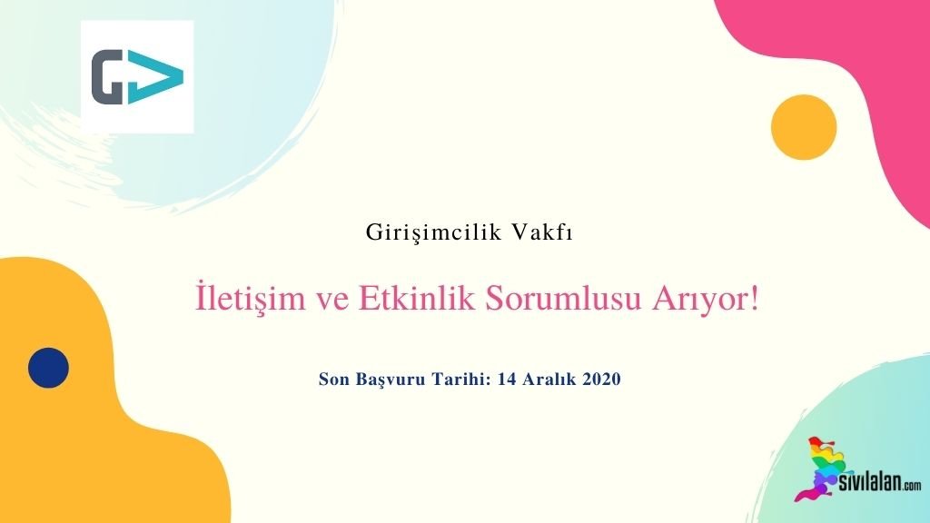 Girişimcilik Vakfı İletişim ve Etkinlik Sorumlusu Arıyor!