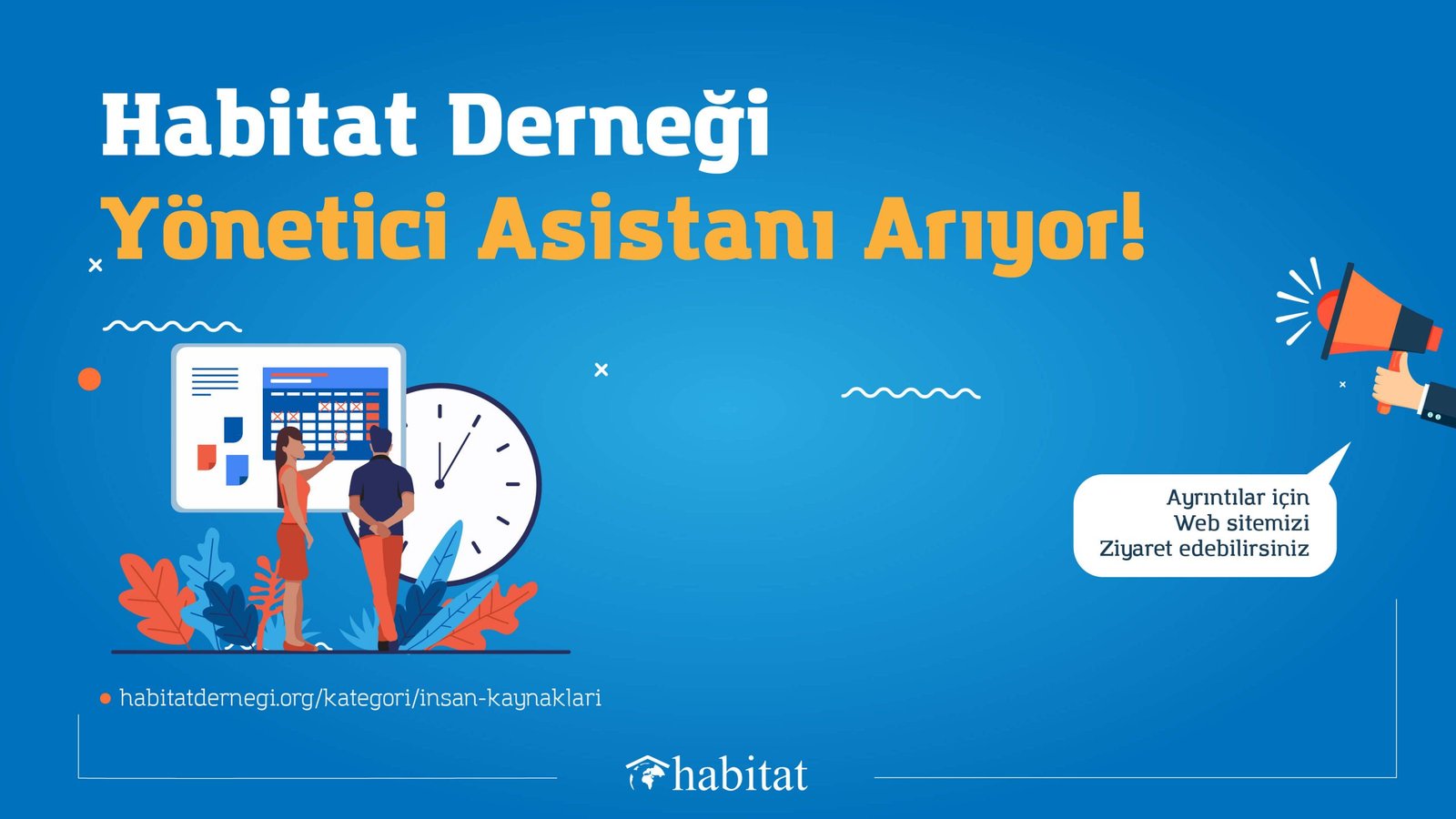 Habitat Derneği Yönetici Asistanı Arıyor!