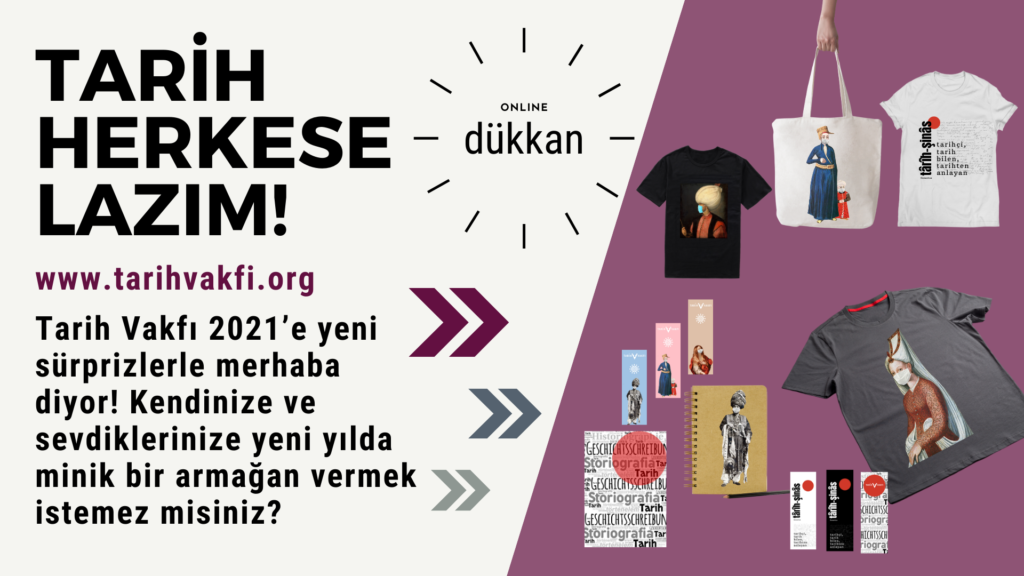 Tarih Vakfı 2021’e yeni sürprizlerle merhaba diyor!