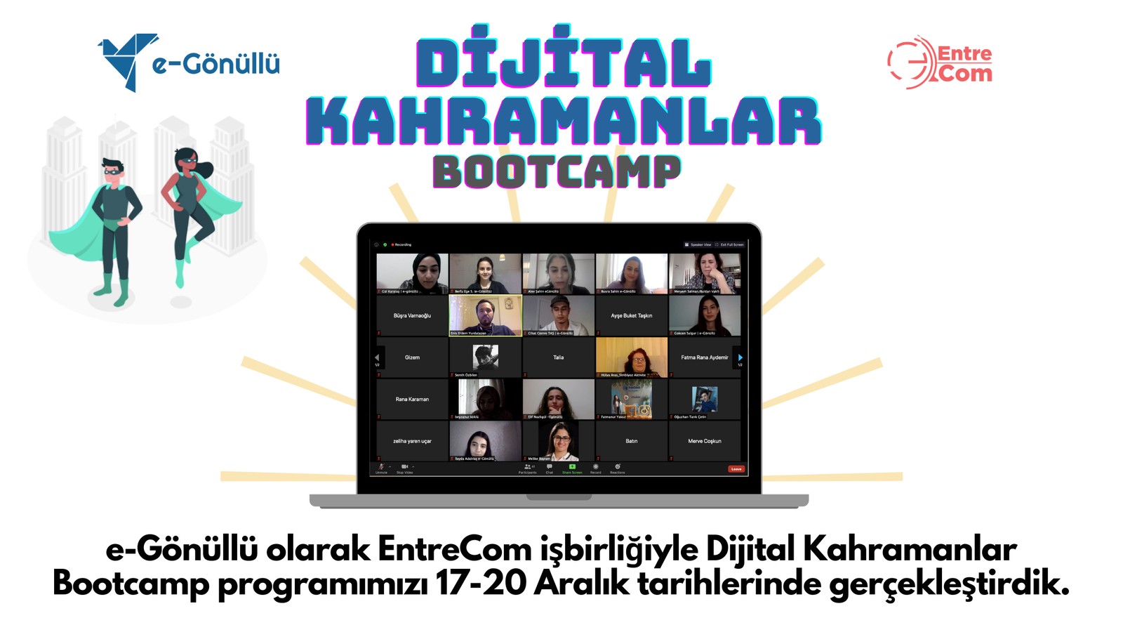e-Gönüllü EntreCom iş birliği ile 4 gün süren Dijital Kahramanlar Bootcamp programını tamamladı!