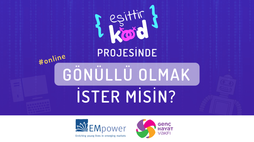 Eşittir Kod Projesi STEM Alanlarından Gönüllülerini Arıyor!