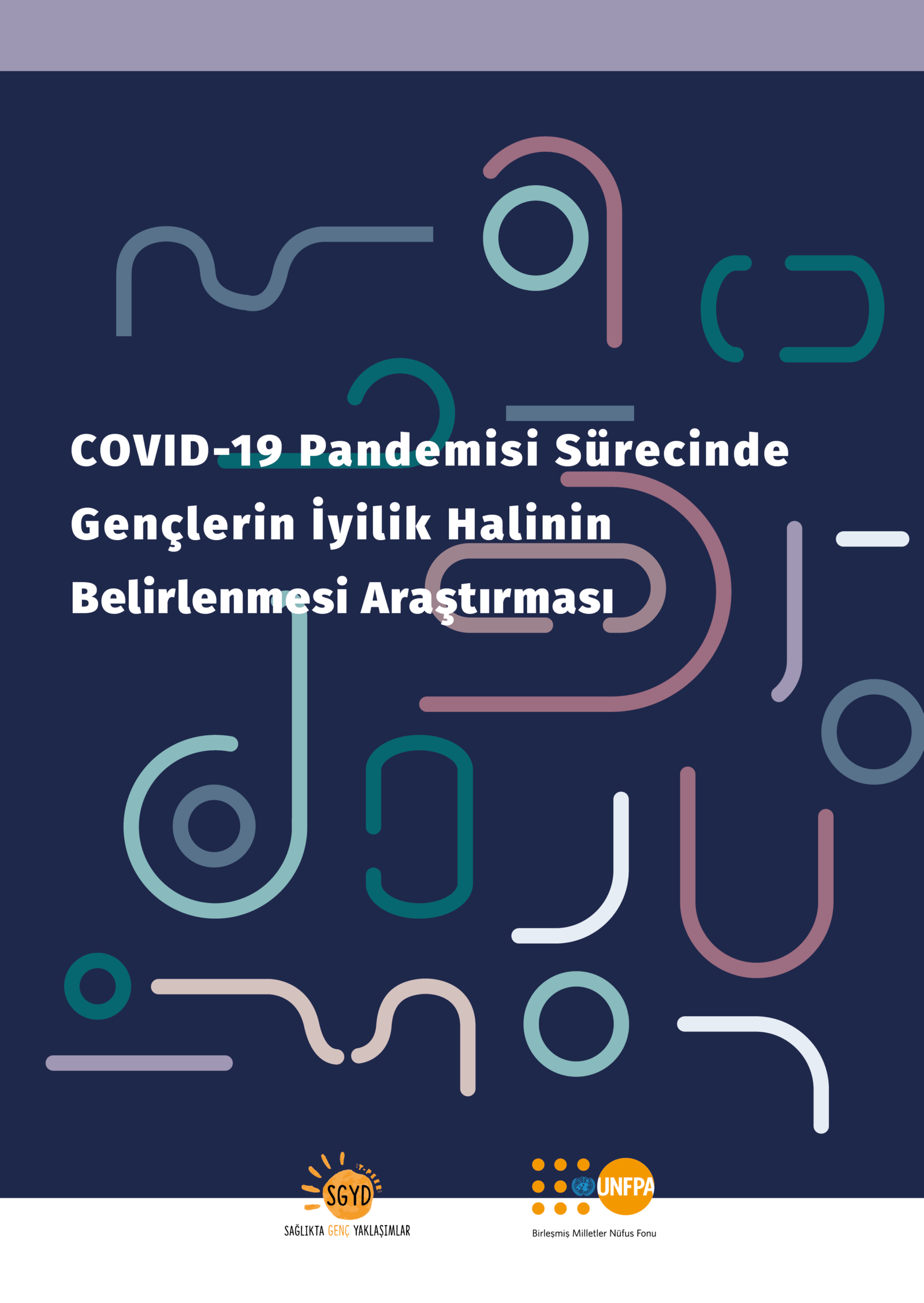 COVID-19 Pandemisi Sürecinde Gençlerin İyilik Halinin Belirlenmesi Araştırması Yayınlandı!