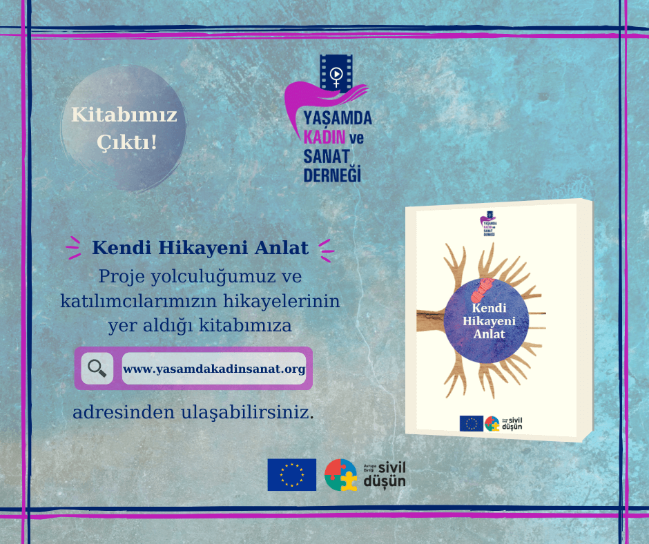 “Kendi Hikayeni Anlat” Avrupa Birliği Sivil Düşün Programı “Bizi Bağlayan Şeyler Özel Desteği” ile gerçekleşti!