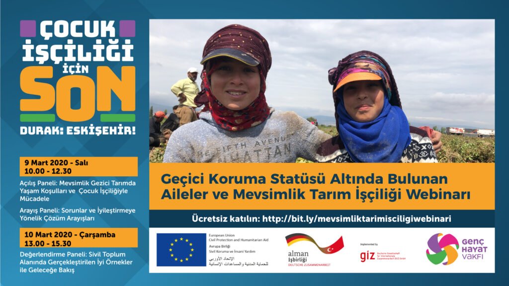 Geçici Koruma Statüsü Altında Bulunan Aileler ve Mevsimlik Tarım İşçiliği Webinarı'na davetlisiniz!