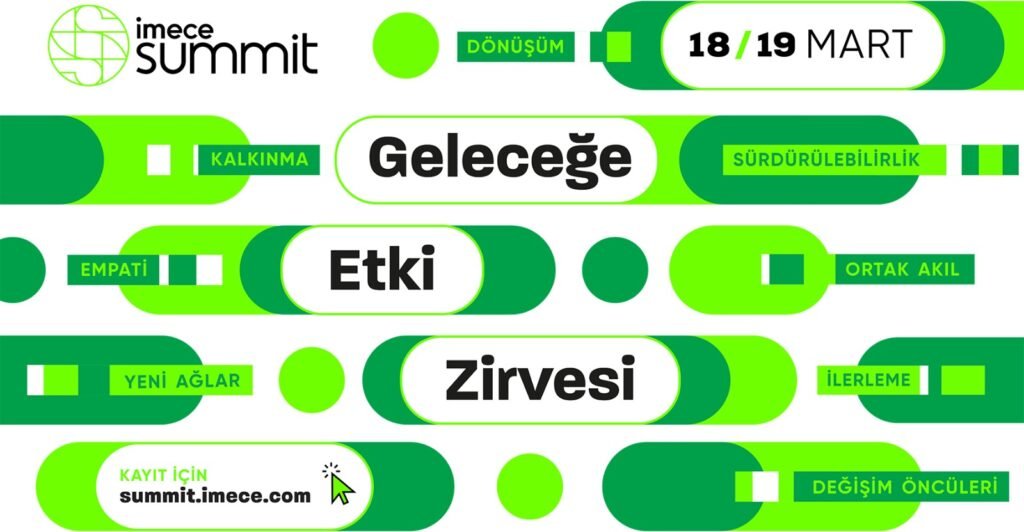 Değişim öncüleri, imece summit’te ‘geleceğe etki’yi tartışacak!