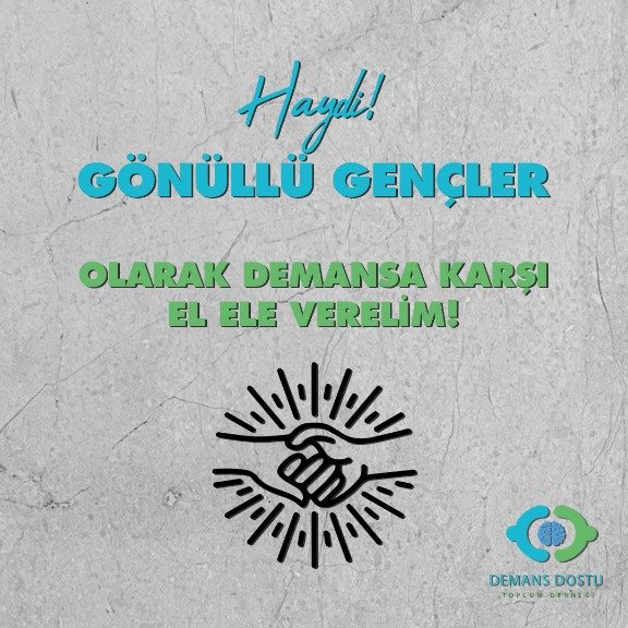 Demans Dostu Toplum Derneği Genç gönüllülerini arıyor!