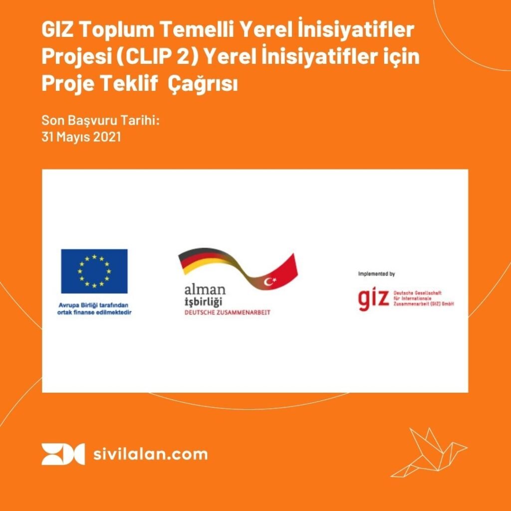 GIZ Toplum Temelli Yerel İnisiyatifler Projesi (CLIP 2) Yerel İnisiyatifler için Proje Teklif Çağrısı
