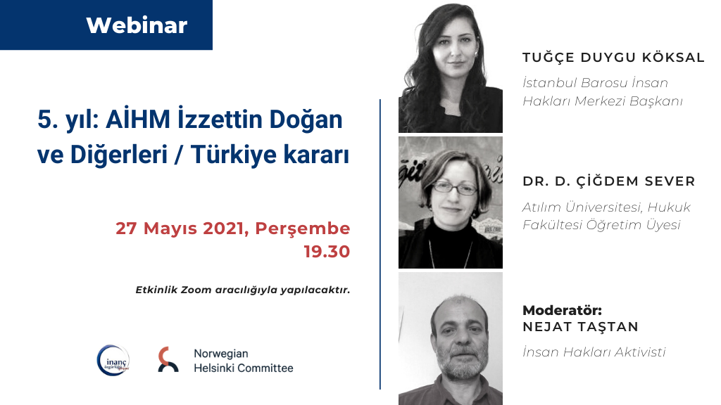 “5. yıl: AİHM İzzettin Doğan ve Diğerleri / Türkiye Kararı” webinarına davetlisiniz!